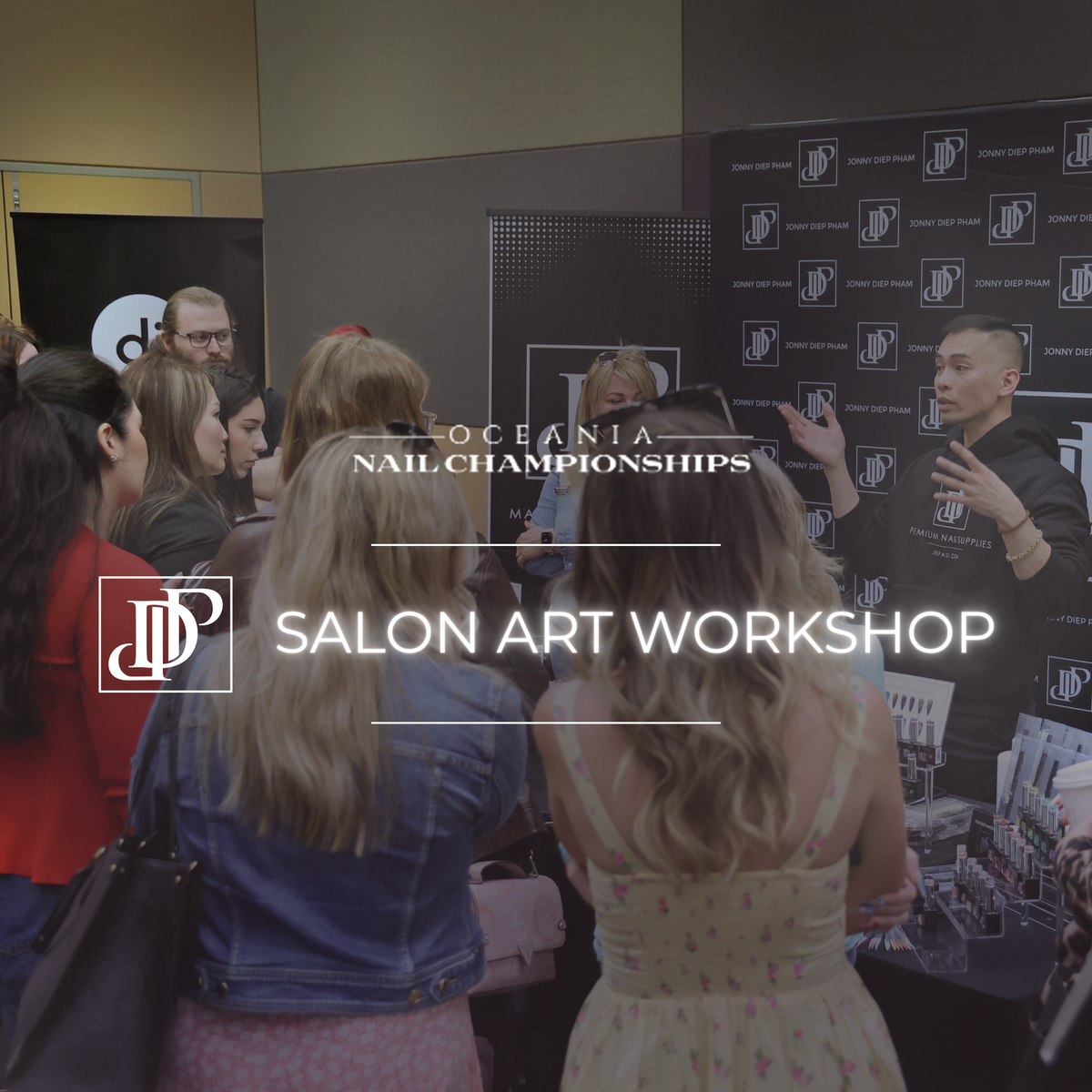 Oceania Nail Championship - JDP Salon Art Workshop - JDP